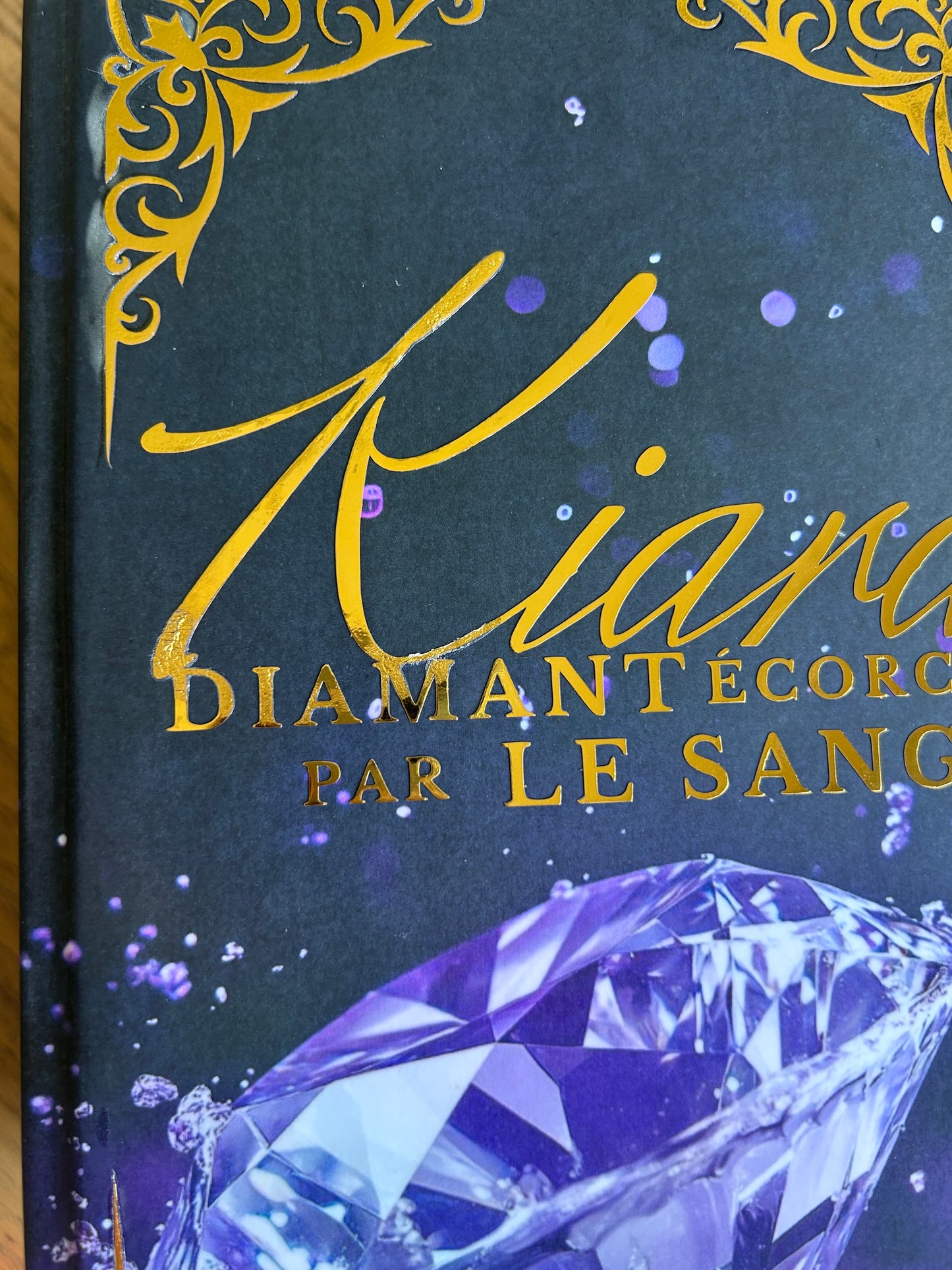 Trilogie Kiara - Diamant écorché par le sang (solde)